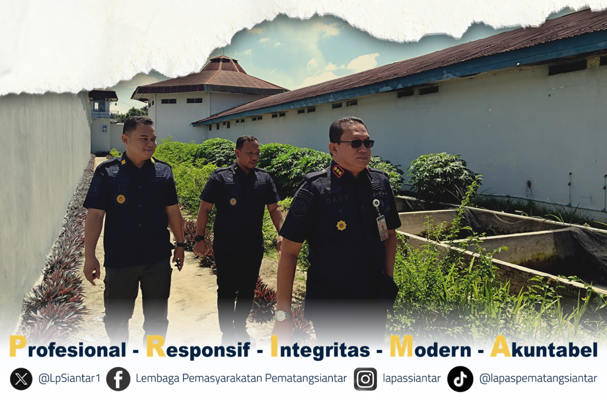 Kalapas Pematangsiantar Laksanakan Kontrol Keliling dan Monitoring Area Double Tembok